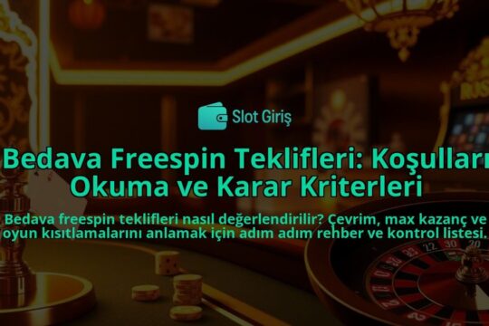 Bedava-Freespin-Teklifleri-Kosullari-Okuma-ve-Karar-Kriterleri-overlay-1788099661.jpg