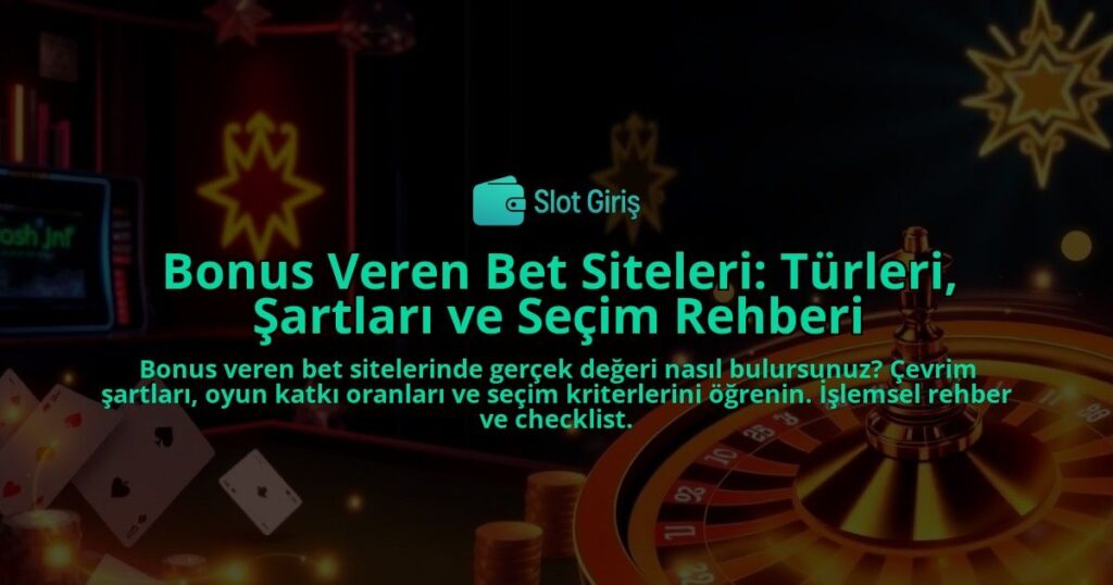 Bonus-Veren-Bet-Siteleri-Turleri-Sartlari-ve-Secim-Rehberi-overlay-1788098878.jpg