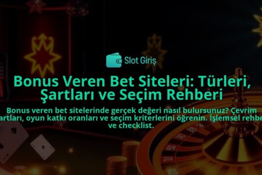 Bonus-Veren-Bet-Siteleri-Turleri-Sartlari-ve-Secim-Rehberi-overlay-1788098878.jpg